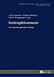 Jahrbuch der Karl-Heim-Gesellschaft, 29 Jahrgang 2016: Seelenphänomene Ein interdisziplinärer Dialog