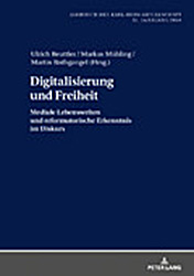 Jahrbuch der Karl-Heim-Gesellschaft, 31. Jahrgang 2018Digitalisierung und Freiheit. Mediale Lebenswelten und reformatorische Erkenntnis im Diskurs